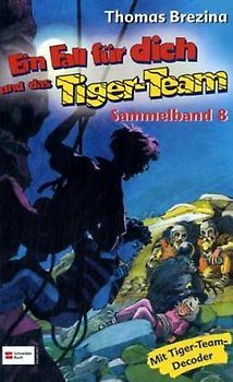 Ein Fall für dich und das Tiger-Team, Sammelband 08