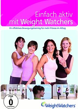 Einfach aktiv mit Weight Watchers - Ihr effektives Bewegungstraining für mehr Fitness im Alltag DVD