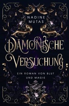 Dämonische Versuchung: Ein Roman von Blut und Magie