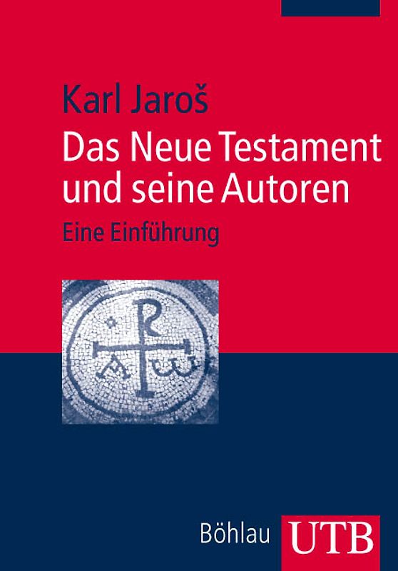 Das Neue Testament und seine Autoren