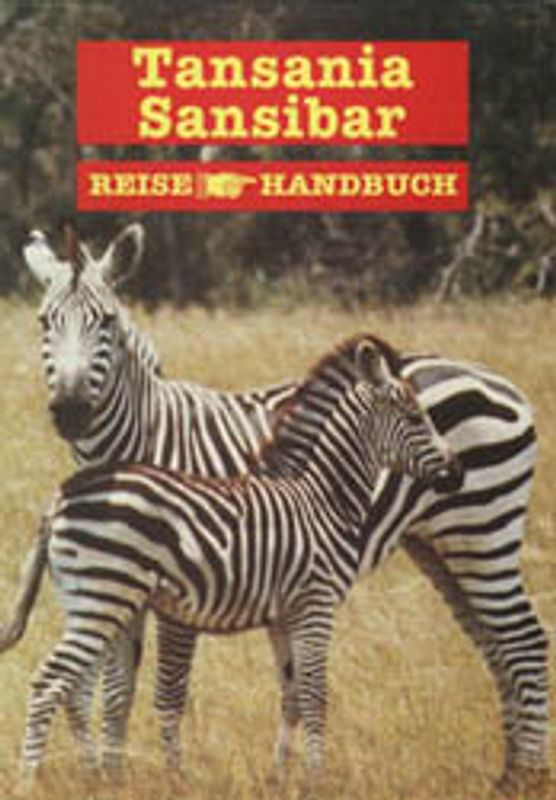 Tansania & Sansibar. ReiseHandbuch
