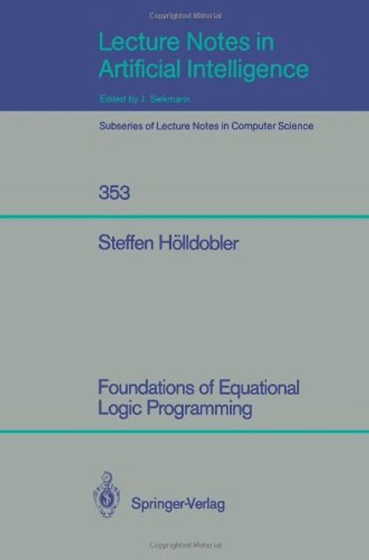 Foundations of Equational Logic Programming