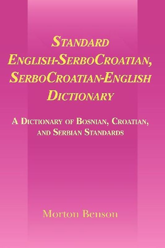Standard English-Serbocroatian, Serbocroatian-English Dictionary