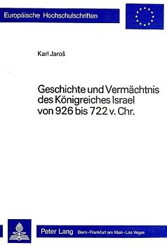 Geschichte und Vermächtnis des Königreiches Israel von 926 bis 722 v. Chr.