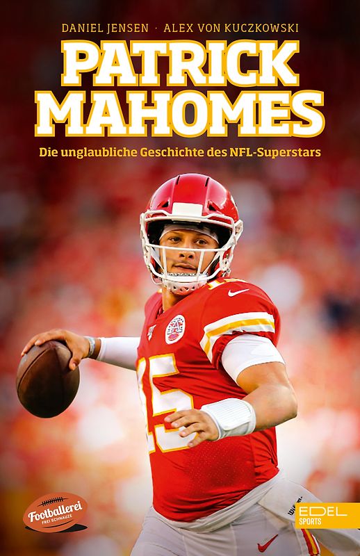 Patrick Mahomes – Die unglaubliche Geschichte des NFL-Superstars