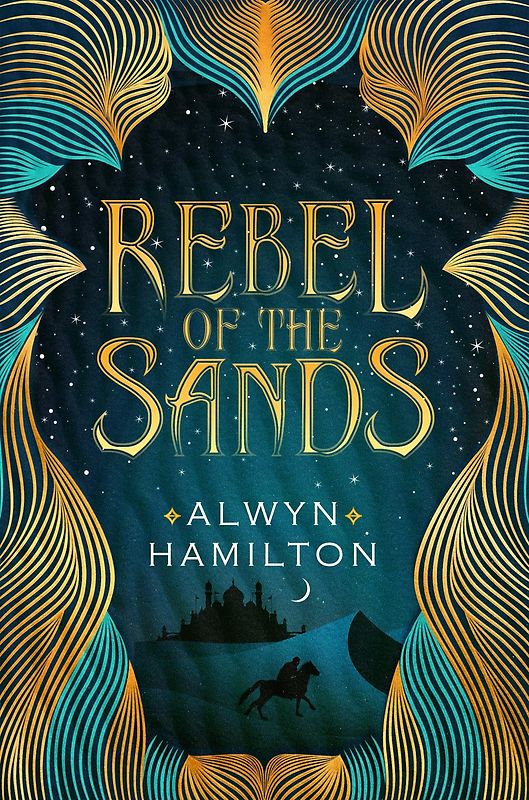 Rebel of the Sands - Alwyn Hamilton [Paperback]