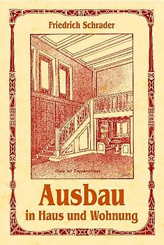 Ausbau in Haus und Wohnung