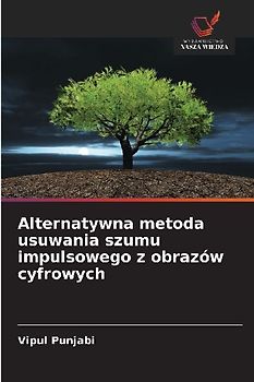 Alternatywna metoda usuwania szumu impulsowego z obrazów cyfrowych