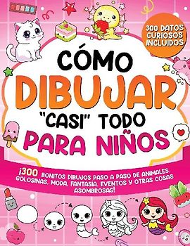 Cómo dibujar "casi" todo para niños
