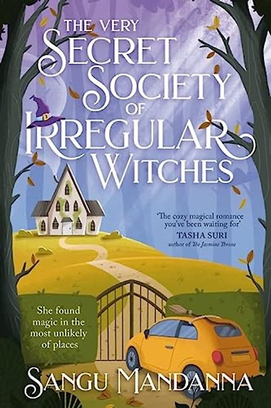 The Very Secret Society of Irregular Witches: the heartwarming and uplifting magical romance