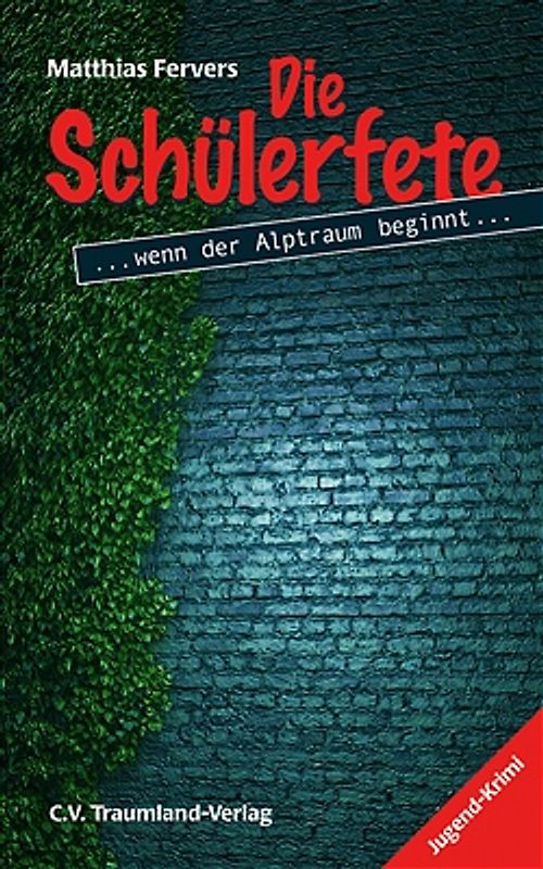 "Die Schülerfete... wenn der Alptraum beginnt"