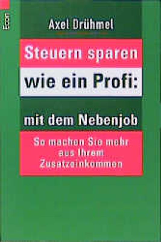 Steuern sparen wie ein Profi: mit dem Nebenjob. So machen Sie mehr aus Ihrem Zusatzeinkommen