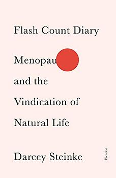 Flash Count Diary: Menopause and the Vindication of Natural Life