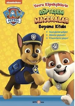 Paw Patrol Yavru Köpekciklerle Köptesem Maceralar Boyama Kitabi
