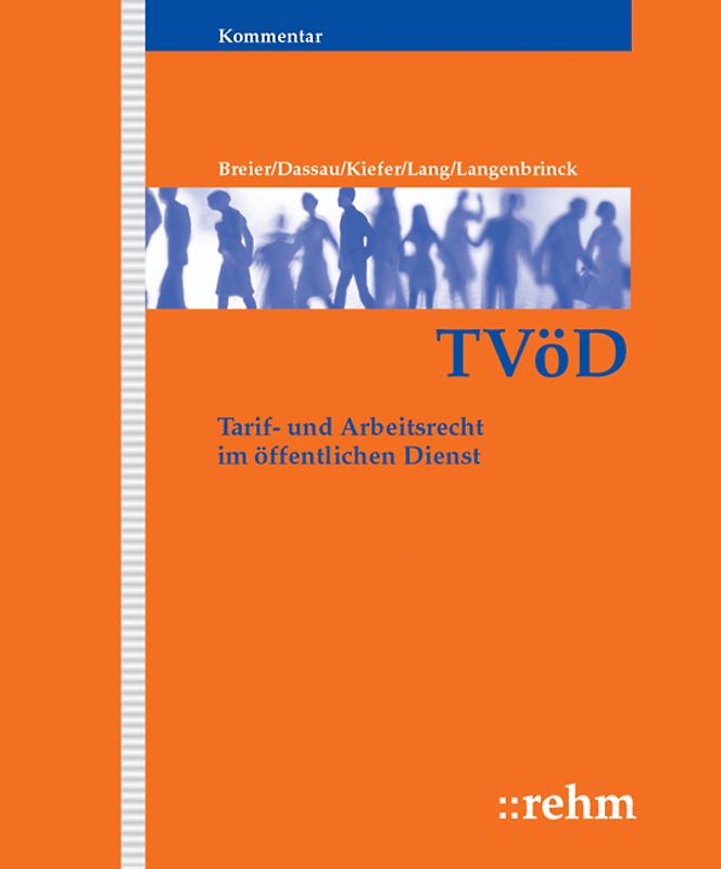 TVöD Kommentar. Tarif- und Arbeitsrecht im öffentlichen Dienst