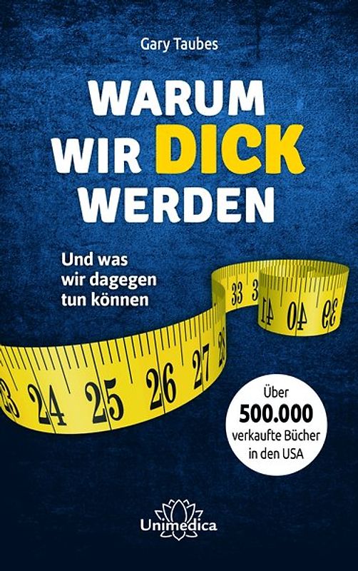 Warum wir dick werden