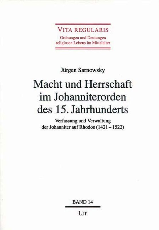 Macht und Herrschaft im Johanniterorden des 15. Jahrhunderts