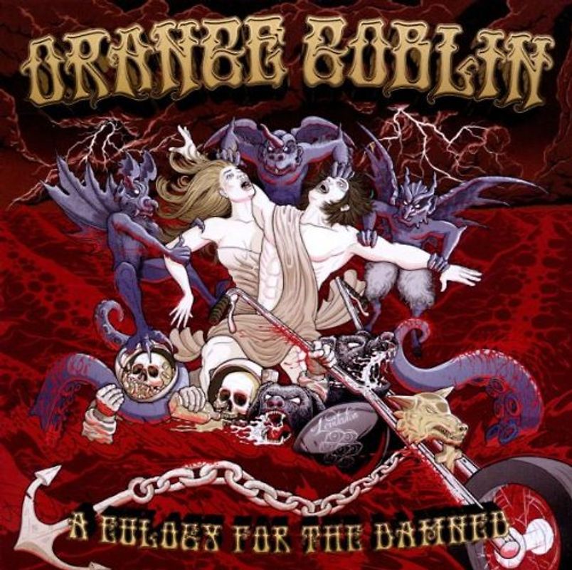 Orange Goblin - Eulogy for the Damned