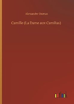 Camille (La Dame aux Camilias)