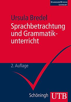 Sprachbetrachtung und Grammatikunterricht