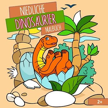 Niedliche Dinosaurier Malbuch: Das spaßige Buch zum Ausmalen für Kinder ab 2 Jahren - In diesem niedlichen Malbuch ist so einiges zu entdecken...