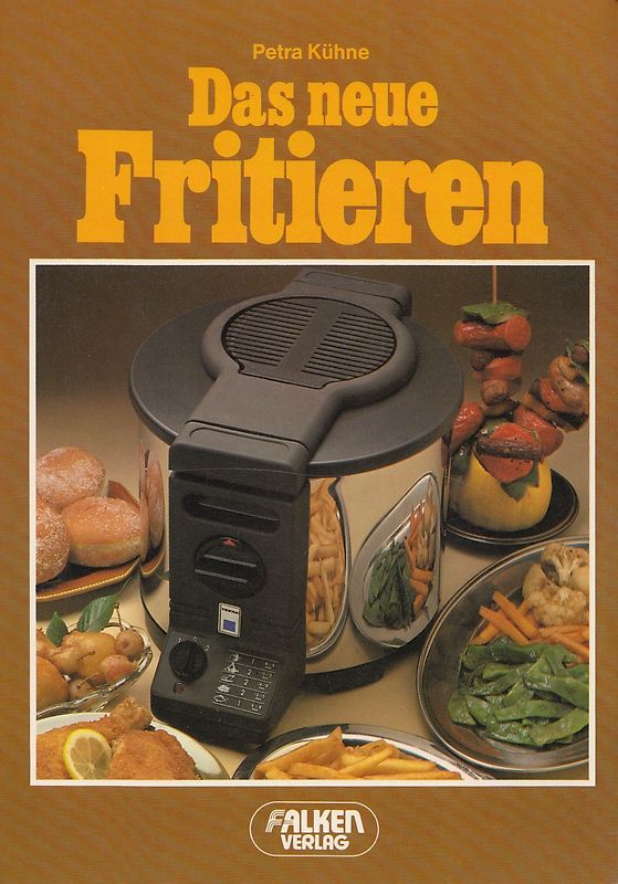 Das neue Fritieren - Petra Kühne [Broschiert]