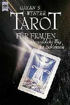Tarot für Frauen. Der weibliche Weg des Schicksals