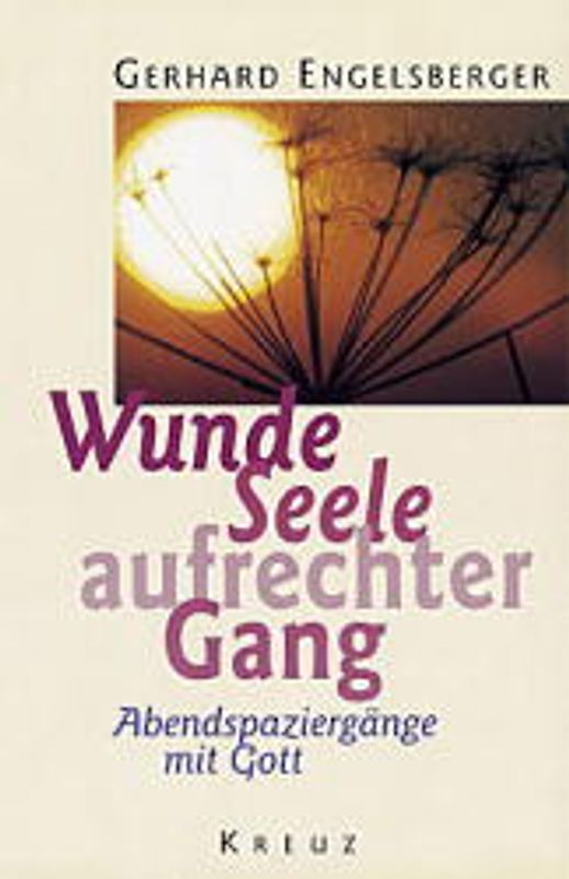 Wunde Seele aufrechter Gang