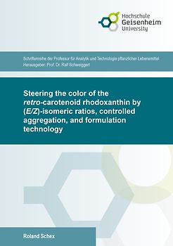 Steering the color of the <i>retro</i>-carotenoid rhodoxanthin by (<i>E/Z</i>)-isomeric ratios, controlled aggregation, and formulation technology