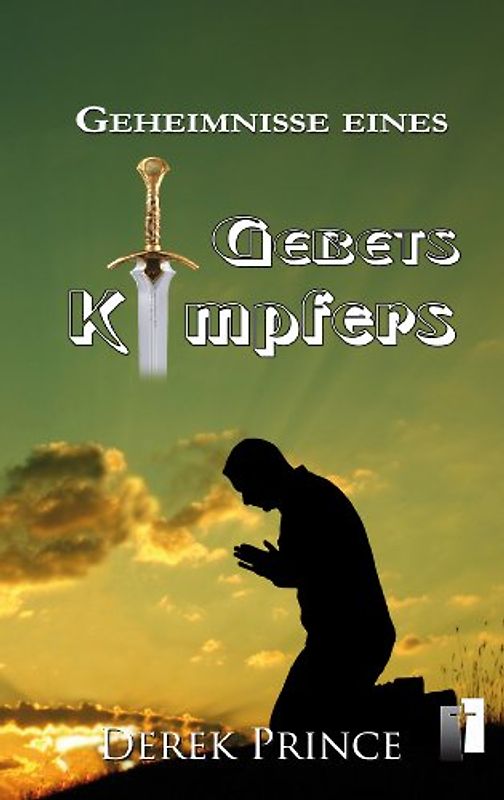 Geheimnisse eines Gebetskämpfers