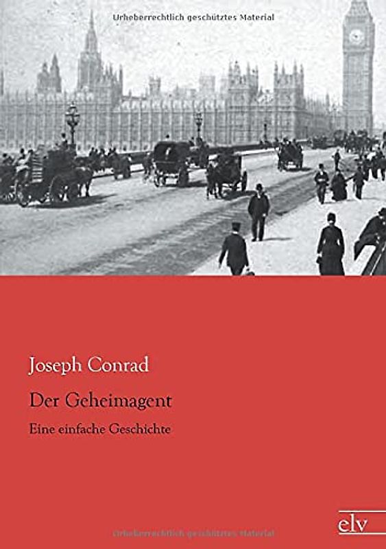 Der Geheimagent: Eine einfache Geschichte