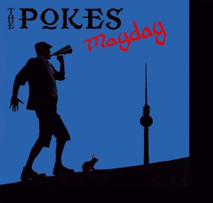 the Pokes - Mayday