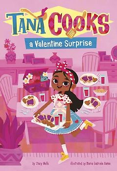 Tana Cooks a Valentine Surprise