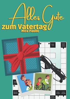 Alles Gute zum Vatertag: Kreuzworträtsel Große Schrift für Erwachsene | Dein Geschenk für den besten Papa der Welt
