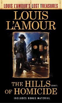 The Hills of Homicide (Louis l'Amour's Lost Treasures)