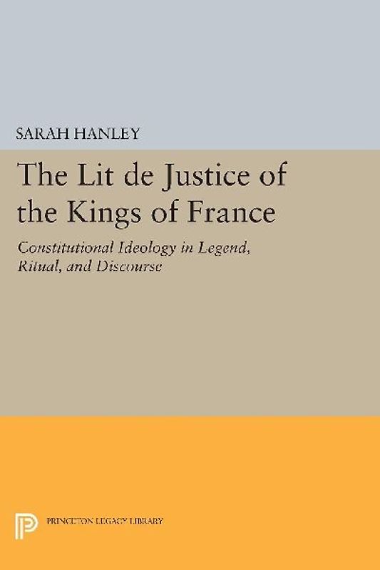 The Lit de Justice of the Kings of France
