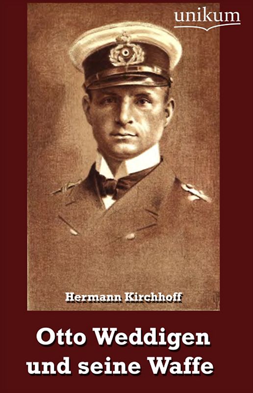 Otto Weddigen und seine Waffe