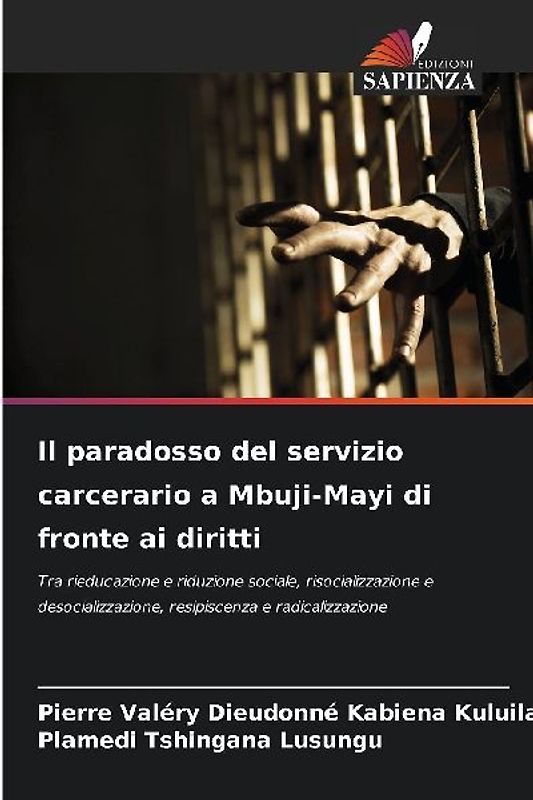 Il paradosso del servizio carcerario a Mbuji-Mayi di fronte ai diritti