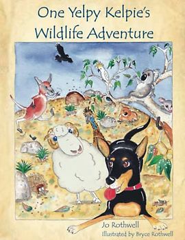 One Yelpy Kelpie's Wildlife Adventure