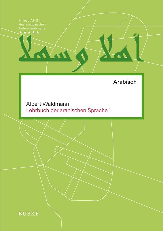 Lehrbuch der arabischen Sprache 1