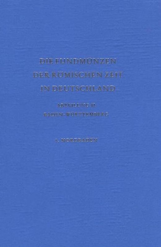 Die Fundmünzen der römischen Zeit in Deutschland