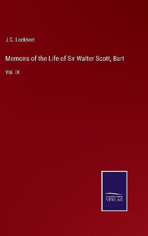 Memoirs of the Life of Sir Walter Scott, Bart