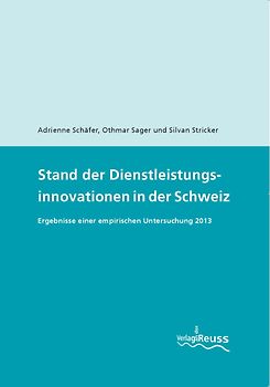 Stand der Dienstleistungsinnovationen in der Schweiz
