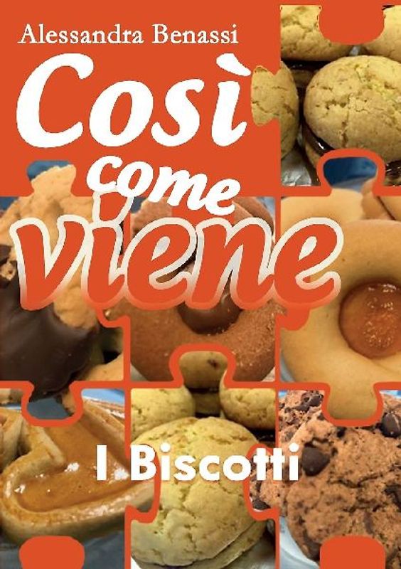Così come viene - I BISCOTTI