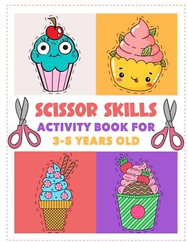 Scissor Skills Activity Book for 3-5 Years Old: Kawaii Food Preschool Cut and Paste Coloring Workbook For kids