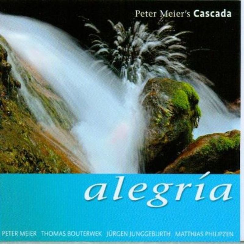 Peter Meiers Cascada - Alegria