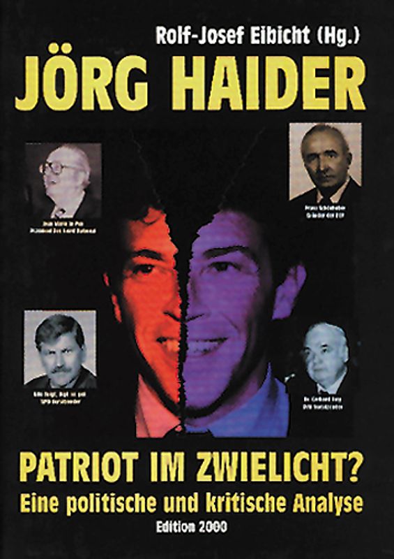 Jörg Haider - Patriot im Zwielicht?