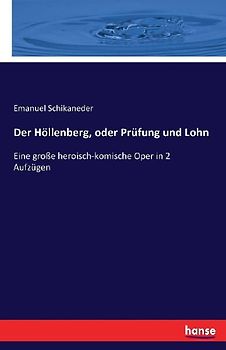 Der Höllenberg, oder Prüfung und Lohn