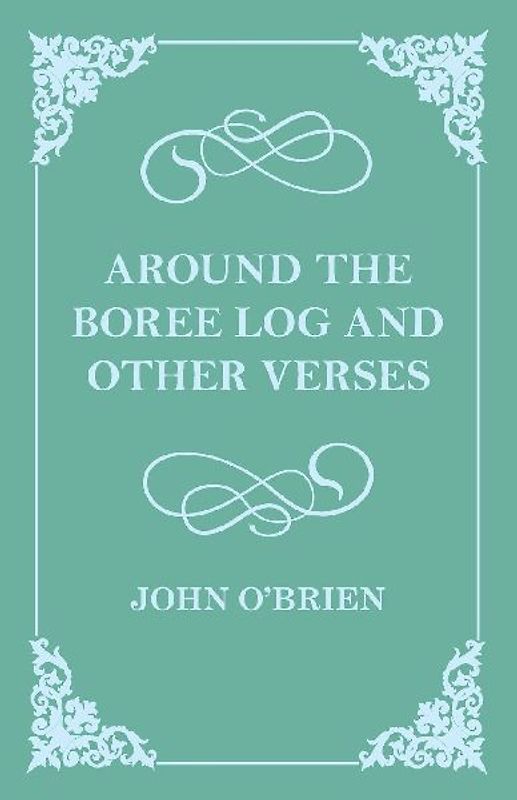 Around the Boree Log and Other Verses