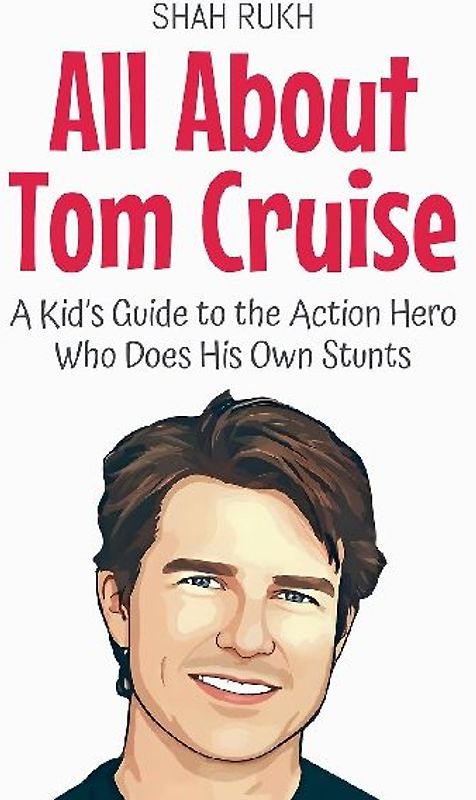 All About Tom Cruise